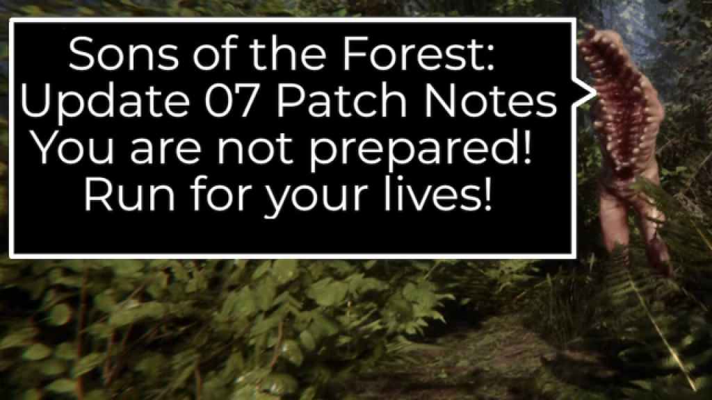 All Patch Notes for Sons of the Forest Patch 07